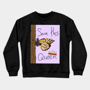 Save the Monarch Butterfly! Crewneck Sweatshirt